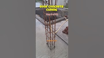 ROOF Concrete Curing process Day 3 of 30 #sanjeshtech