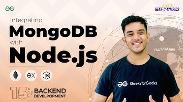 Integrating MongoDB with Node.js || 15 DAYS of BACKEND DEVELOPMENT || GeeksforGeek Development