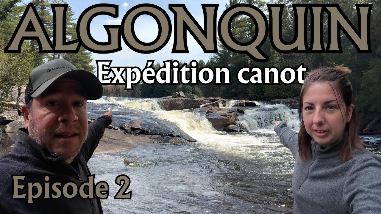 🏕️PARADIS SAUVAGE, COLÈRE DU VENT🌪️– Expédition Algonquin, Épisode 2