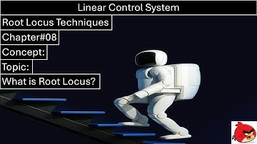 Linear Control System | Chapter#08 | Concept | Root Locus Technique | Wisely