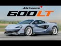 The McLaren 600LT is one of the BEST Supercars