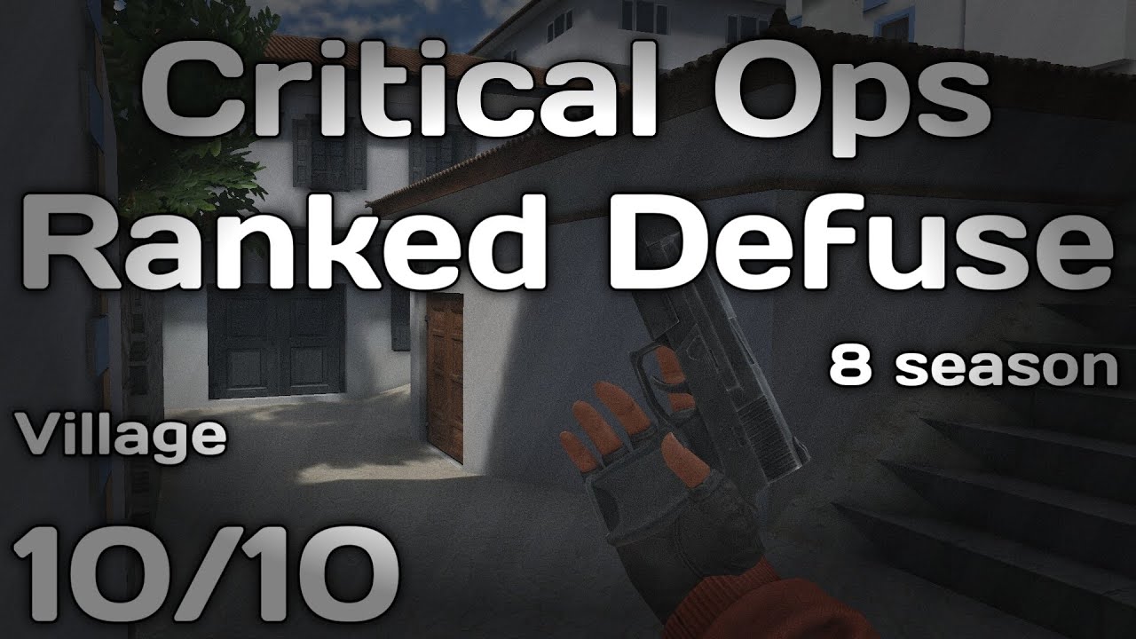 Critical Ops | Ranked Defuse | 8 season | 10/10 - YouTube