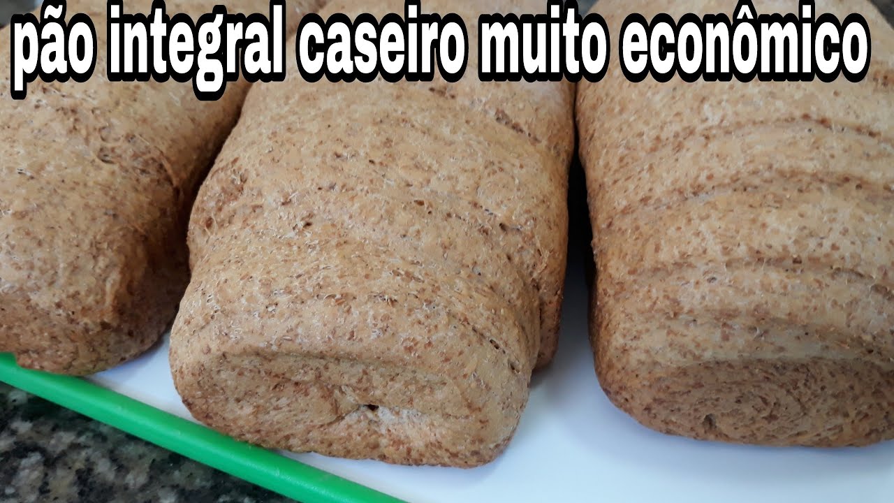 Pão 100% integral sovado muito econômico