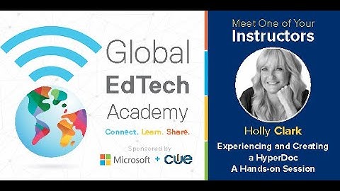 Experiencing and Creating a HyperDoc  A Hands on Session with Holly Clark