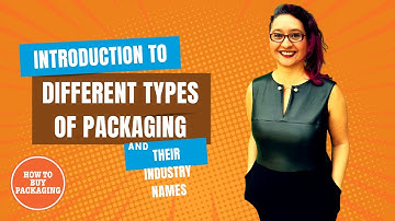 Introduction to Different Types Of Packaging Materials And Their Industry Names