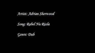 Adrian Sherwood - Rabel Nu Rizla