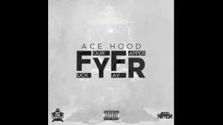 Ace Hood - F.Y.F.R. (Fuck Your Favorite Rapper) NEW HIPPOP 2014