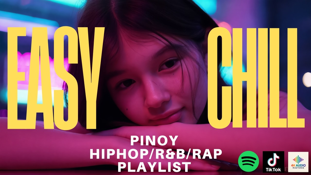 [SARAP PAKINGGAN] 1 HOUR EASY CHILL PINOY R&B/HIPHOP/RAP