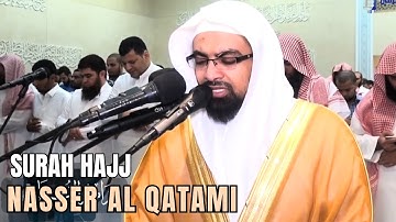 Surah Hajj (سورة الحج) | Nasser Al Qatami (ناصر القطامي)