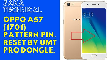 Oppo A57  (1701) Pattren Unlock Password remove frp unlock  by UMT pro dongle Done