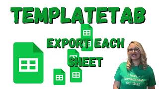 TemplateTab to Export Individual Tabs in Google Sheets