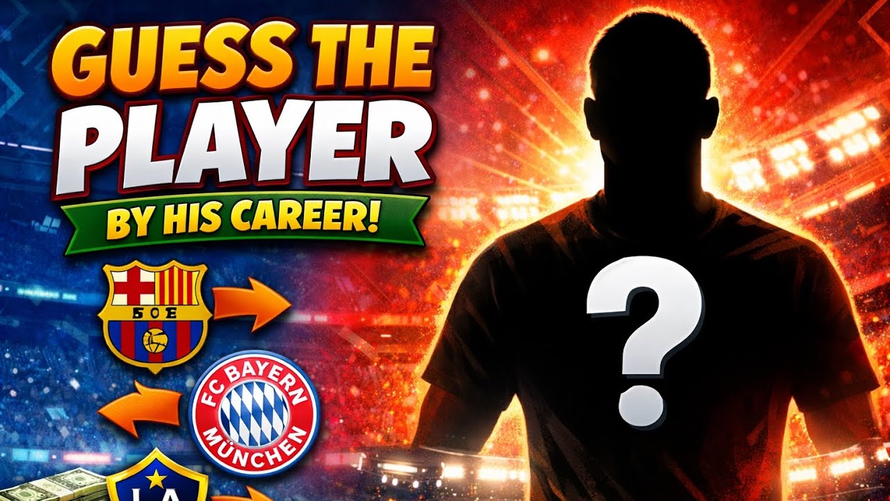 GUESS THE FOOTBALLER By His Career Path! ⚽🔥