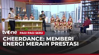 Download lagu [FULL] Cheerdance: Memberi Energi Meraih Prestasi | Pagi-Pagi Seru tvOne