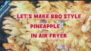 Bbq Style Pineapple In Airfryer
