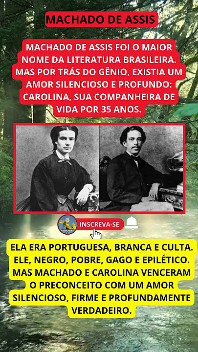 O Amor Escondido de Machado de Assis A História Que Poucos Conhecem!