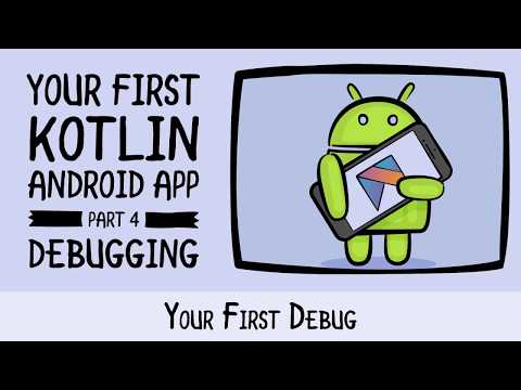 Your First Debug - Beginning Android Development - Your First Kotlin Android App
