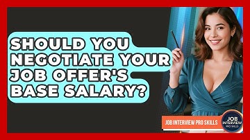 Should You Negotiate Your Job Offer