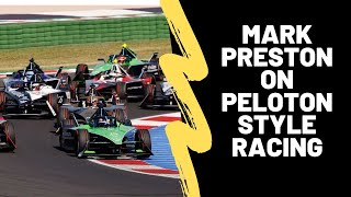 Mark Preston gives his views on the Peloton style of racing
