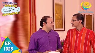 Taarak Mehta Ka Ooltah Chashmah - Episode 1025 - Full Episode