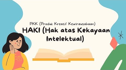 HAKI (Hak Atas Kekayaan Intelektual) | Tugas PKK | XI - A