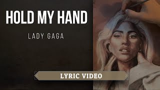 Lady Gaga - LYRIC VIDEO - Hold my hand