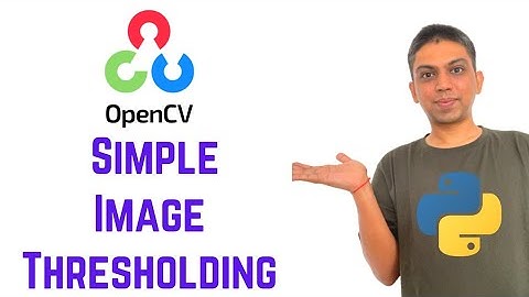 OpenCV Python Tutorial For Beginners 14 - Simple Image Thresholding