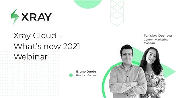 Xray Cloud - "Whats New 2021" Webinar