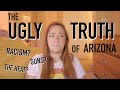 The UGLY TRUTH about living in Arizona