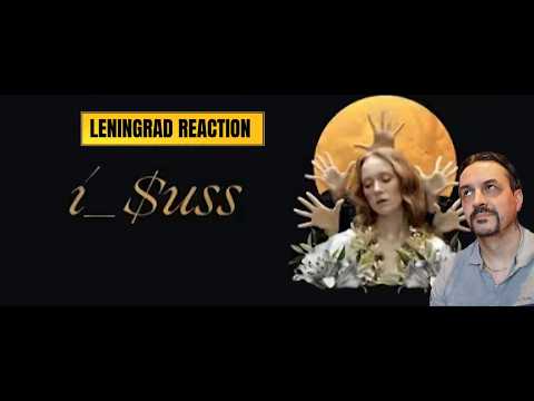 Leningrad - i_$uss REACTION