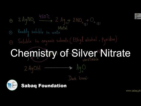 کیمسٹری آف سلور نائٹریٹ، کیمسٹری لیکچر | Sabaq.pk |