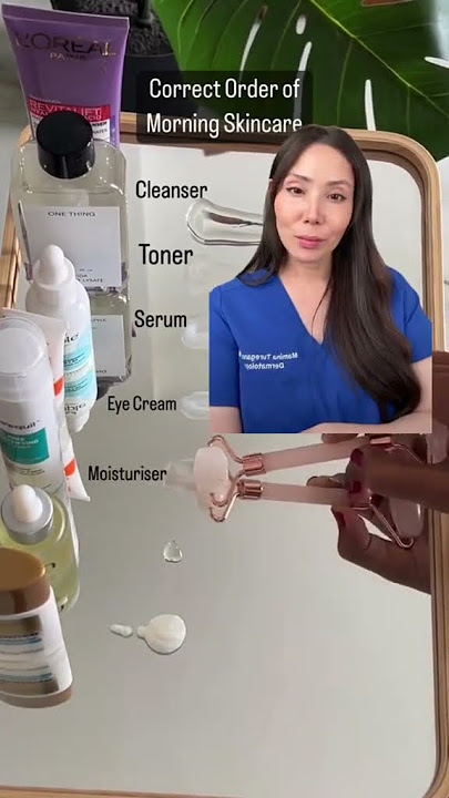 Morning skincare routine order