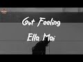 Ella Mai - Gut Feeling (Lyric Video)