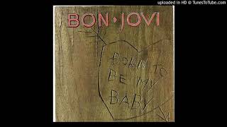 Bon Jovi - Born To Be My Baby