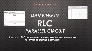 Parallel RLC damping circuit in Multisim 14.0,  Critical damped, under damped, over damped.