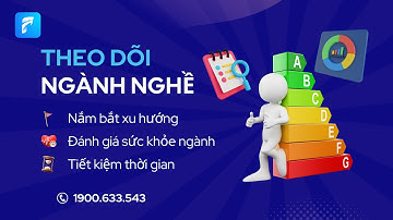 Theo dõi ngành nghề - Nắm bắt xu thế cùng FireAnt