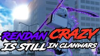 Type Soul - Rendan is STILL CRAZY in Clan wars