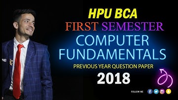 HPU BCA First Semester Computer Fundamental Previous Year Question paper 2018 | Hpu bca all Semester