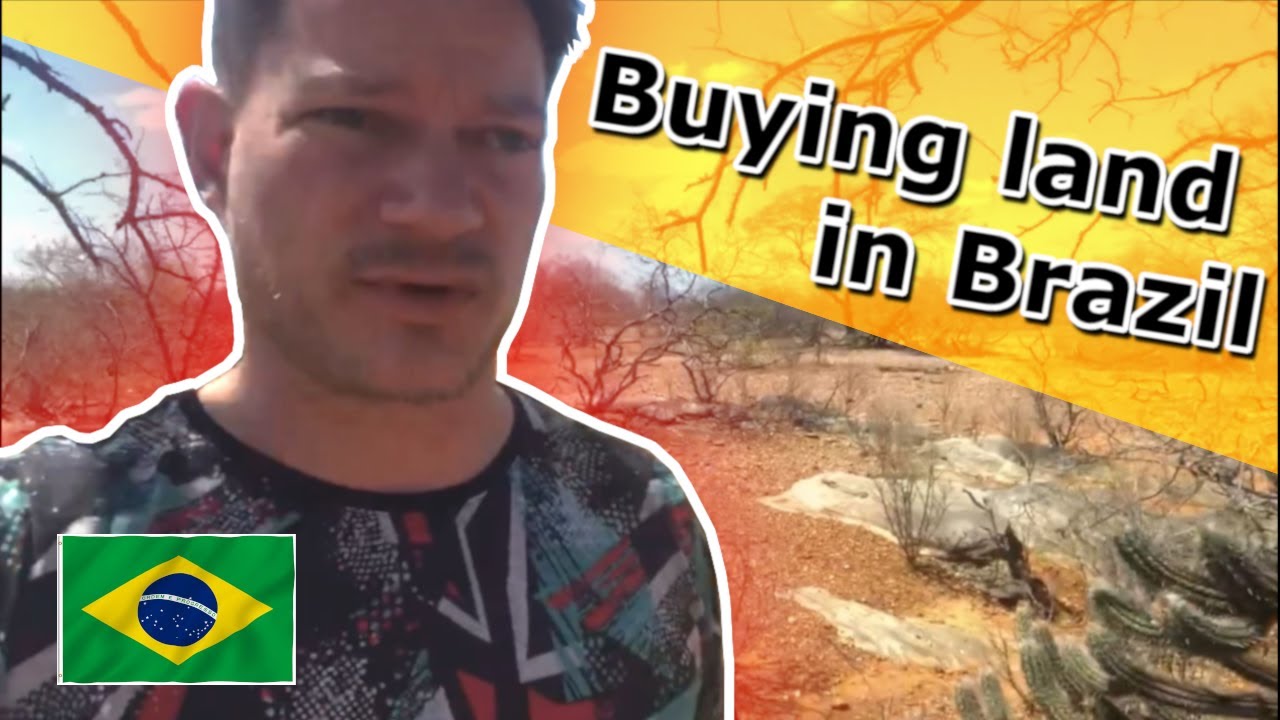 Buying farm land in Brazil YouTube