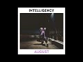 INTELLIGENCY - AUGUST (Official SUB)