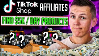 How To Find $5K/Day TikTok Shop Affiliate Products In 10 Minutes!