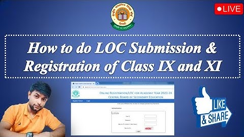 How to do CBSE LOC Registration of Class 9 & 11, "कक्षा 9 और 11 का सीबीएसई एलओसी पंजीकरण कैसे करें,"