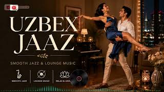 Tashkent Evening Jazz 🎷 | Smooth Uzbek Lounge Music | Calm Night Playlist screenshot 5