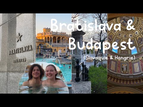 VLOG | Bratislava et Budapest