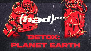 (hed) p.e. - Detox: Planet Earth - Chapter 1