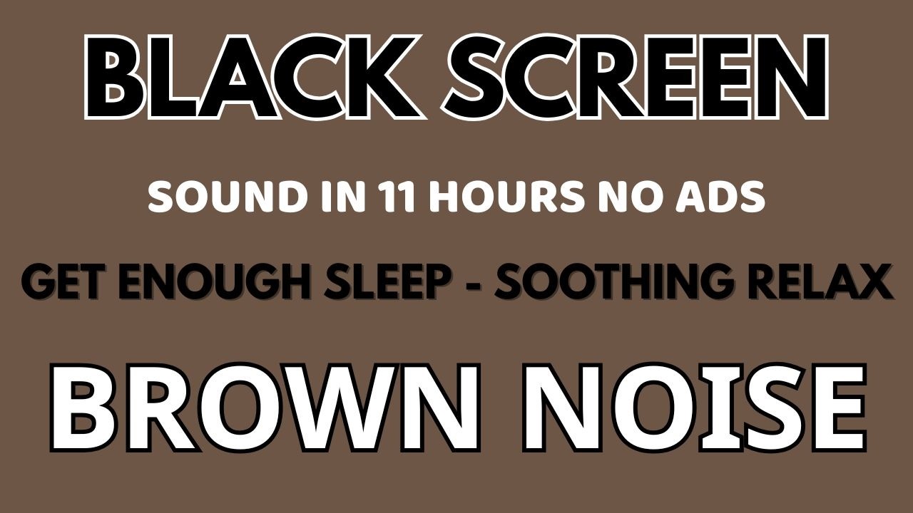 Soothing Brown Noise Sound For Sleep - Black Screen | Relax Sound To ...
