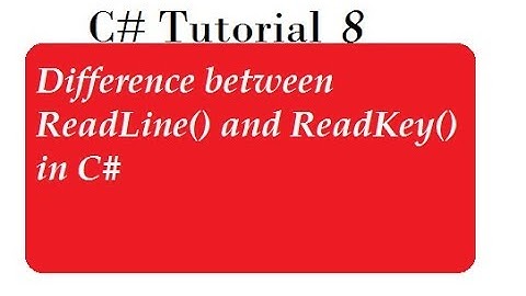 ReadLine vs ReadKey Methods in C#