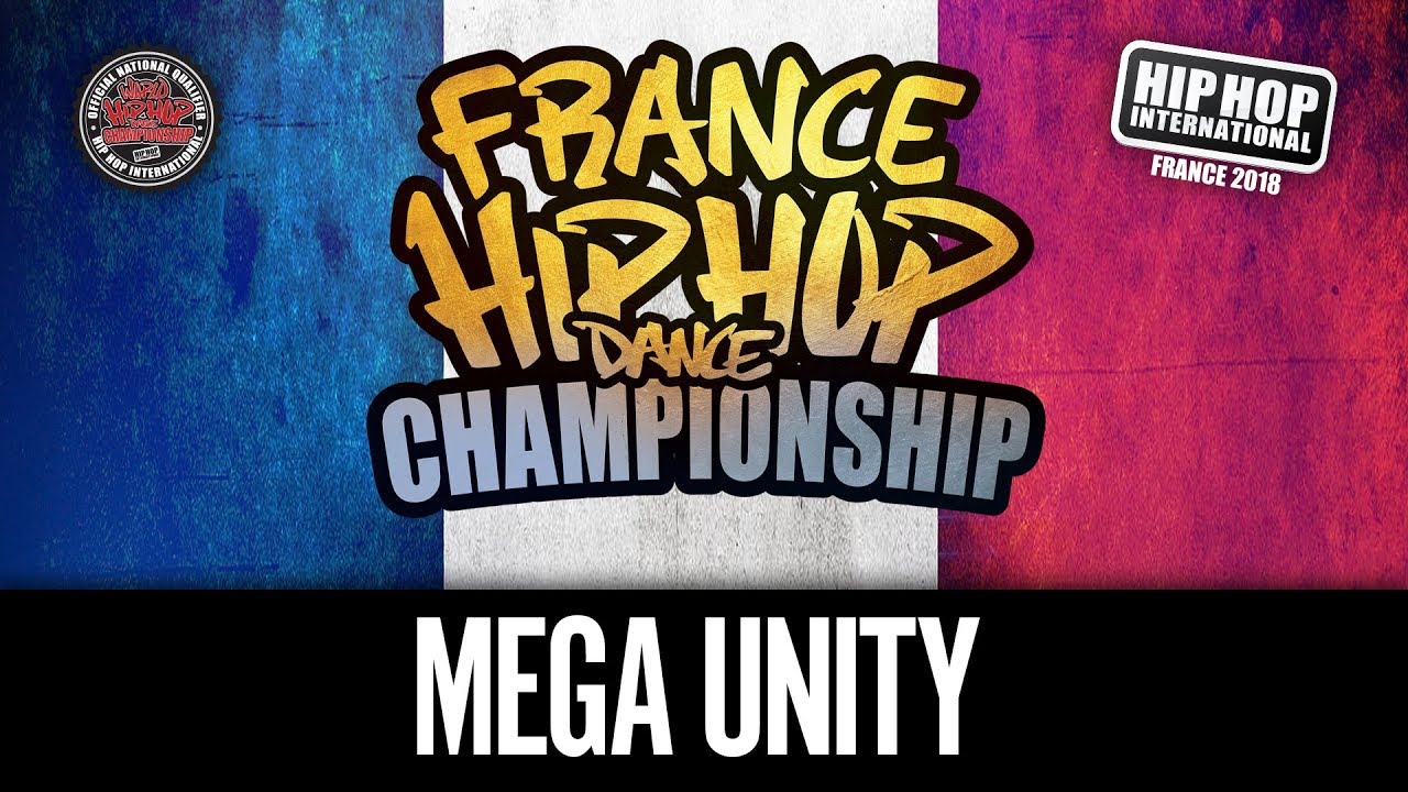 MEGA UNITY - Hip Hop International France 2018 - Catégorie Megacrew @hhifrance (1ère Place Megacrew)