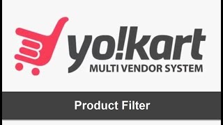Yo!Kart, Best Marketplace Sites Builder - Product Filter Module Tutorial