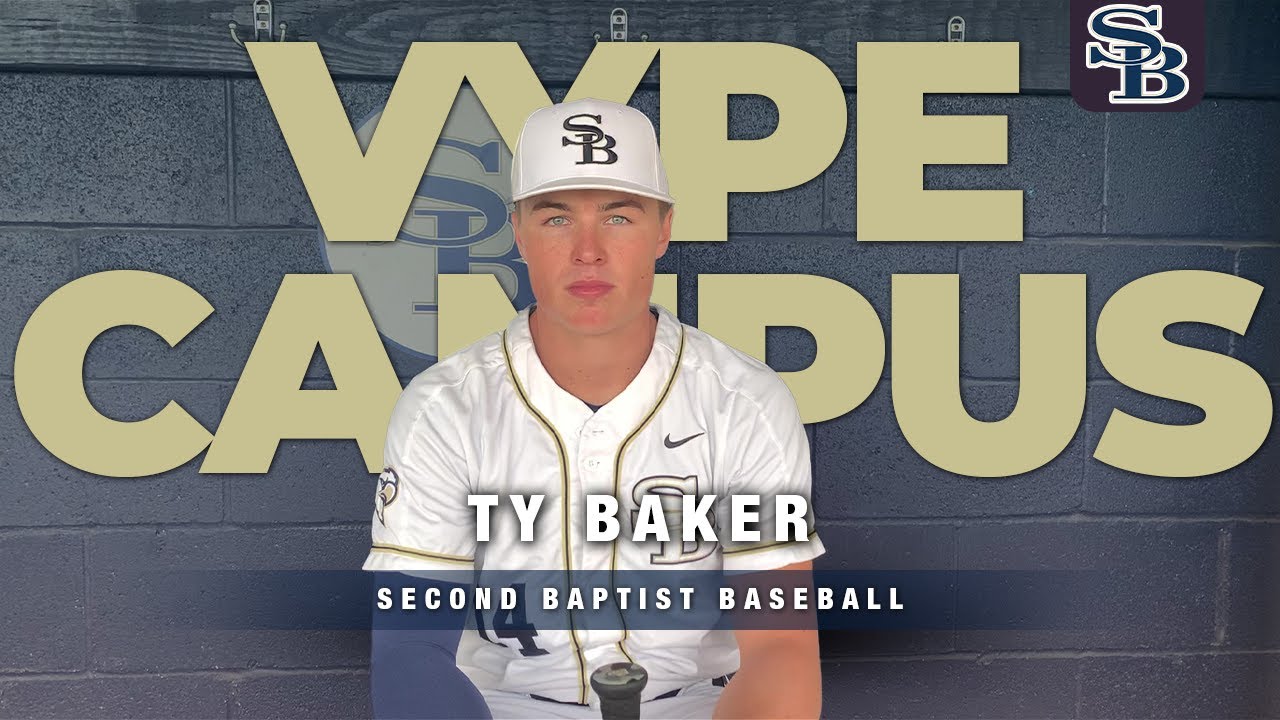 VYPE Campus Corner Ty Baker Second Baptist Baseball YouTube