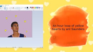 An hour loop of yellow hearts by ant Saunders